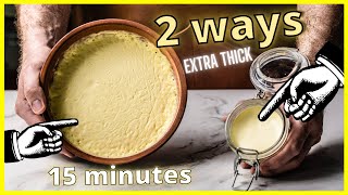 Ultimate Clotted Cream  From Any Cream In 15 Minutes [upl. by Urbanna]