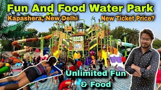 Fun and food water park kapashera fun and food water park delhi ticket price  All slides amp food [upl. by Dualc]