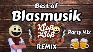 Best of Blasmusik Remix Party Mix [upl. by Htiderem]