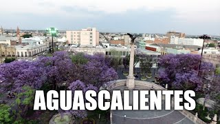 Aguascalientes 2020  La Ciudad Hidrocálida [upl. by Vitale]