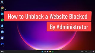 How To Unblock A Website Blocked By Administrator Solved [upl. by Burrell]