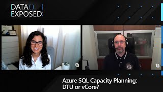 Azure SQL Capacity Planning DTU or vCore  Data Exposed [upl. by Okire]