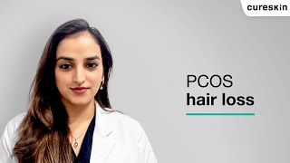 How to stop hair fall due to PCOD  Senior dermatologist  Cureskin [upl. by Teragramyram]