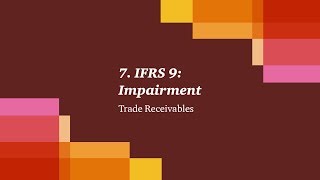 7 IFRS 9 Impairment  Trade Receivables [upl. by Aldora]