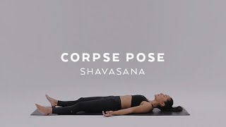 How to do Corpse Pose  Savasana Tutorial with Briohny Smyth [upl. by Kerwon]