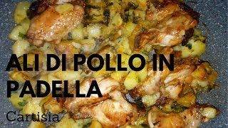 Ali di Pollo in Padella con Patate [upl. by Itnavart]