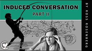 Induced Conversation  Part II Narcissists Hook You Because Of Your False Power Syndrome [upl. by Loren]