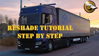 ETS 2 ReShade Tutorial Step by Step 4K [upl. by Romona]