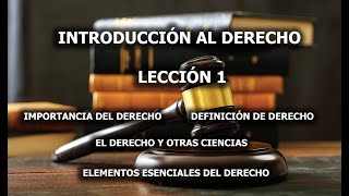 INTRODUCCIÓN AL DERECHO LECCIÓN 1 [upl. by Any753]