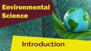 Ecosystem  Introduction To An Ecosystem   Environmental Science [upl. by Yard686]