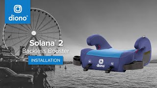 Diono® Solana® 2  Backless Booster  Installation Video  2018  Present [upl. by Lazes936]