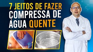 7 MANEIRAS DE FAZER COMPRESSA DE ÁGUA QUENTE  PARA QUE SERVE A COMPRESSA QUENTE [upl. by Uzia937]