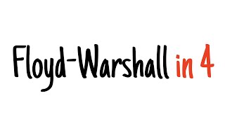 Floyd–Warshall algorithm in 4 minutes [upl. by Hachmin]