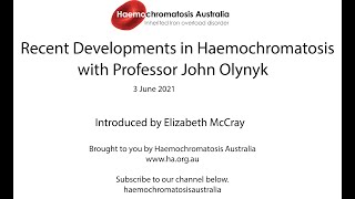 Recent Developments in Haemochromatosis [upl. by Ahsok]