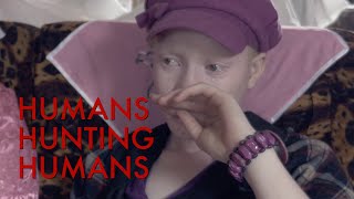 Humans Hunting Humans  The Murder of Albinos in Tanzania [upl. by Ahsias]