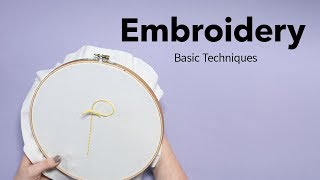 Basic Embroidery Techniques  Beginners Embroidery Tutorial [upl. by Aecila369]