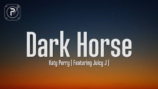 Katy Perry  Dark Horse Lyrics ft Juicy J [upl. by Cul]