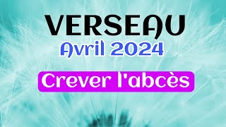 VERSEAU AVRIL 2024  CREVER L ABCES [upl. by Ribaj]