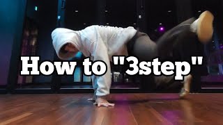 How to 3step  Bboy Mario  Breaking Tutorial  Footwork [upl. by Yecram]