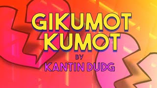 GIKUMOT KUMOT  Kantin Dudg Lyric Video OPM Bisaya [upl. by Whorton]