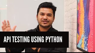 API Testing Using Python  Requests Package [upl. by Mcgraw93]
