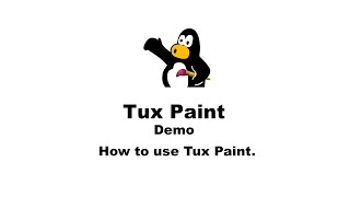 How to Use Tux Paint [upl. by Rothstein]