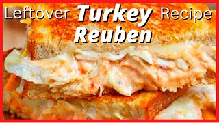 Turkey Reuben Sandwich  Leftover Turkey Recipe  Flame Thrower Grill [upl. by Eerrehc]