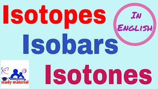 what are isotopes isobars and isotones with examples in english  Isotopes  Isobars  Isotones [upl. by Willdon]