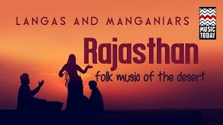 Rajasthan Folk  Music of The Desert  Langas amp Manganiars  Audio Jukebox  Folk  Vocal [upl. by Wolsky]