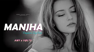 Manjha  AMY x VØLTX  Progressive Deep House [upl. by Ennahteb133]