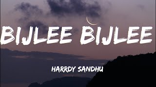 Bijlee Bijlee LYRICS  Harrdy Sandhu [upl. by Mamoun]