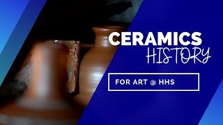 Ceramic Art Through History [upl. by Aierdna399]