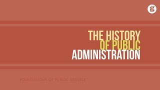 The History of Public Administration [upl. by Yreffoeg130]