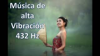 Música 432Hz Frecuencia 432hz de Alta Vibración [upl. by Asirralc]