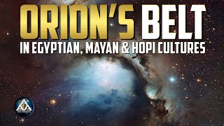 Orions Belt in Egyptian Mayan and Hopi Cultures [upl. by Jerz]