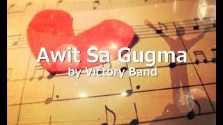 AWIT SA GUGMA with LYRICS by Victory Band [upl. by Ayoras]