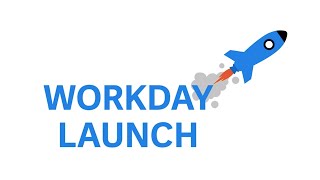 What is Workday Launch [upl. by Antons239]