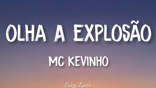 MC Kevinho  Olha a Explosão KondZilla  Official Lyrics Video [upl. by Nakeber]