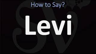 How to Pronounce Levi CORRECTLY [upl. by Hakkeber]