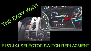 20092014 F150 4X4 Switch Replacement THE EASY WAY [upl. by Ayekat]