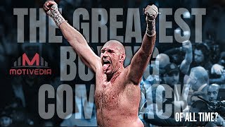 TYSON FURY  The Greatest Boxing Comeback of All Time [upl. by Livy703]