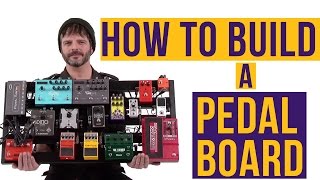 How to Build a Pedal Board [upl. by Aleekahs]