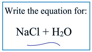 NaCl  H2O Sodium chloride  Water [upl. by Yvonne]