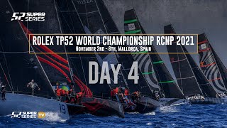 Day 4  ROLEX TP52 World Championship RCNP 2021 [upl. by Franky572]