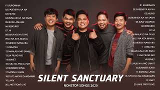 Silent Sanctuary Nonstop OPM Love Songs 2020  Best Songs Of Silent Sanctuary Full Playlist [upl. by Alahsal]