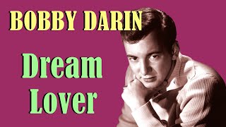 Bobby Darin  Dream Lover [upl. by Iduj]