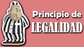 PRINCIPIO DE LEGALIDAD ConceptoManifestacionesFundamentos [upl. by Jeggar]