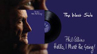 Phil Collins  The West Side 2016 Remaster [upl. by Nosecyrb]