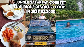 Complete guide to Jim Corbett National park Budget luxurious stay Jungle safari bookings  2021 [upl. by Mundford683]