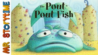 The PoutPout Fish  Mr Storytime  Read Aloud Book [upl. by Naxor85]